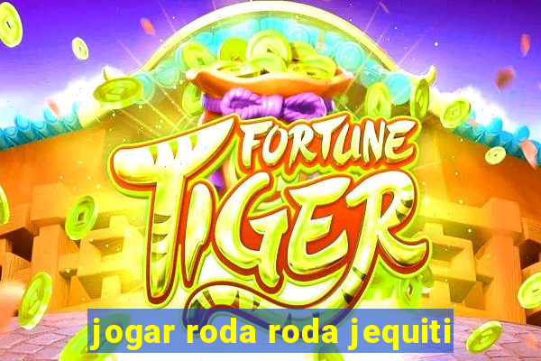 jogar roda roda jequiti